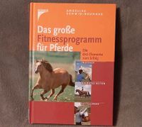 "Das große Fitnessprogramm für Pferde" ISBN 3-440-08053-6 Berlin - Treptow Vorschau