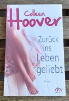 Colleen Hoover: Zurück ins Leben geliebt Dresden - Neustadt Vorschau