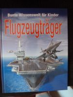 Bunte Wissenswelt für Kinder Flugzeugträger Rheinland-Pfalz - Ludwigshafen Vorschau