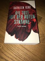 Kathleen Kent „Die Tote mit der roten Strähne“ Leipzig - Großzschocher Vorschau