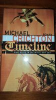 Michael Crichton.Timeline.Geb. Buch.Gebraucht. Baden-Württemberg - Hügelsheim Vorschau