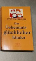 Erziehungsbuch Das Geheimnis glücklicher Kinder von Steve Biddulp Baden-Württemberg - Waldbrunn Vorschau