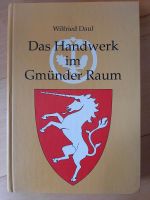 Das Handwerk im Gmünder Raum Bayern - Gundelfingen a. d. Donau Vorschau