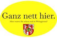 Sticker Weingarten ganz nett hier Baden-Württemberg - Weingarten Vorschau