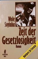 Wole Soyinka. Zeit der Gesetzlosigkeit. Nigeria. Nobelpreis 1986. Nordrhein-Westfalen - Wiehl Vorschau