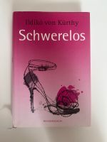 Schwerelos Ildiko von Kürthy Buch Roman Essen - Bergerhausen Vorschau