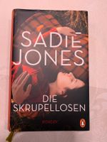 Sadie Jones - Die Skrupellosen Bochum - Bochum-Wattenscheid Vorschau