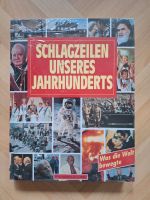 Schlagzeilen unseres Jahrhunderts Nordrhein-Westfalen - Voerde (Niederrhein) Vorschau