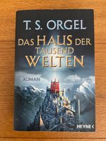 Haus der Tausend Welten T.S. Orgel Roman Buch Bücher Nordrhein-Westfalen - Geldern Vorschau