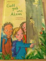 Gott gab uns Atem, Kinderbuch mit CD, der Weg zur Schule ist .... Bayern - Weißenburg in Bayern Vorschau