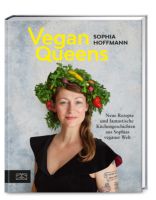 Sophia Hoffmann, Vegan Queens, ISBN: 9783965842953 Baden-Württemberg - Herrischried Vorschau