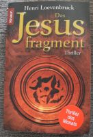 Das Jesus Fragment; Henri Loevenbruck; Thriller; Taschenbuch Rheinland-Pfalz - Neustadt an der Weinstraße Vorschau