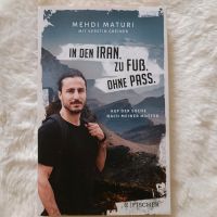 Buch neu: In den Iran zu Fuß ohne Pass Nordrhein-Westfalen - Hille Vorschau