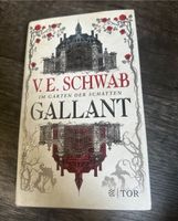 Gallant von V.E. Schwab mit FS von Bücherbüchse Hessen - Witzenhausen Vorschau