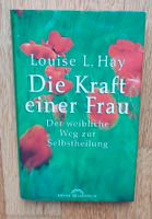 Buch: Die Kraft einer Frau. Der weibliche Weg zur Selbstheilung München - Milbertshofen - Am Hart Vorschau