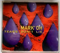 Mark' Oh Tears Don't Lie Single Album Sachsen - Reinsdorf Vorschau