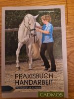 Pferdebuch Praxisbuch Handarbeit, Cadmos Reiterpraxis Hessen - Taunusstein Vorschau