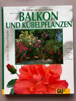 Balkon und Kübelpflanzen GU H. Heitz so blühen sie am schönsten Niedersachsen - Harsefeld Vorschau