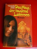 Ein Buch Das Haus der tausend Laternen Roman von Victoria Holt  * Nordrhein-Westfalen - Kirchlengern Vorschau