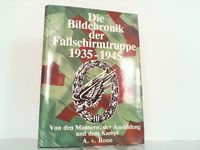 Die Bildchronik der Fallschirmtruppe 1935-1945 Nordrhein-Westfalen - Unna Vorschau