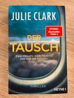 Der Tausch - Julie Clark - sehr guter Zustand Nordrhein-Westfalen - Senden Vorschau