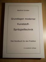 Schäfer - Grundlagen moderner Kunststoffspritzgießtechnik Hessen - Angelburg Vorschau