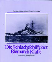 Die Schlachtschiffe der Bismarck-Klasse v. G. Koop/K.P. Schmolke Nordrhein-Westfalen - Höxter Vorschau