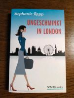 Das Buch von Stephanie Rapp:Ungeschminkt in London. Westerwaldkreis - Rennerod Vorschau