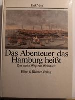 Das Abenteuer das Hamburg heißt.  Der weite Weg zur Weltstadt. Niedersachsen - Selsingen Vorschau