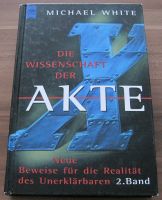 Michael White "Die Wissenschaft der Akte X" - X-Files - Buch Baden-Württemberg - Grenzach-Wyhlen Vorschau