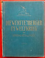 Die Württemberger im Weltkrieg von General Otto von Moser (Autor) Baden-Württemberg - Römerstein Vorschau