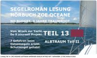 Segelboot Stahl Yacht Story Ostsee Gefahren 2024 Hörbuch Gratis Hamburg-Nord - Hamburg Winterhude Vorschau