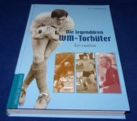 B. F. Hoffmann - Die legendären WM-Torhütter Ein Lexikon Berlin - Marzahn Vorschau