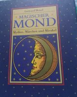 Magischer Mond :  Mythos , Märchen und Myrakel  (NEU) Berlin - Wilmersdorf Vorschau
