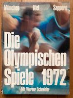 Buch "Die Olympischen Spiele 1972 München-Kiel-Saporro" Bayern - Wiesenbronn Vorschau