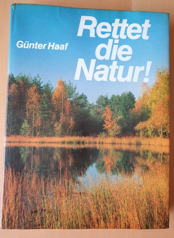 Rettet die Natur - Umwelt Günter Haaf Bildband 1981 *Ungelesen in Frankfurt am Main