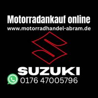 Ankauf aller Suzuki Motorräder Intruder/Volusia/Gladius/Bandit/V-Strom/VS/VL/DL/VZR/GSR/GSXR/Gsf/125/600/650/700/750/800/1000/1200/1250/1400/1500/1800/Hayabusa/ Nordrhein-Westfalen - Paderborn Vorschau