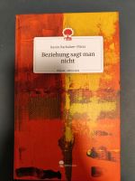 Buch Beziehung sagt man nicht Nordrhein-Westfalen - Pulheim Vorschau