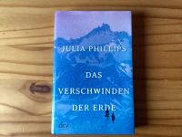 Roman: Das Verschwinden der Erde von Julia Phillips Hessen - Marburg Vorschau