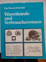 Die Hauswirtschaft, Warenkunde und Verbraucherwissen Niedersachsen - Wittingen Vorschau