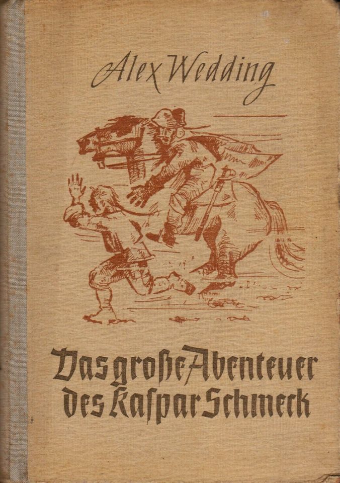 Alex Wedding - Das große Abenteuer des Kaspar Schmeck: Ein Roman in Leipzig
