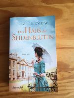 Das Haus der Seidenblüten /Liz Trenow Schleswig-Holstein - Lübeck Vorschau