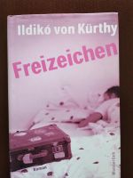 Ildiko von Kürthy Freizeichen Roman 2€ München - Pasing-Obermenzing Vorschau