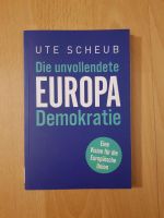 Ute Scheub Europa Die unvollendete Demokratie Buch Bücher EU Frankfurt am Main - Gallusviertel Vorschau