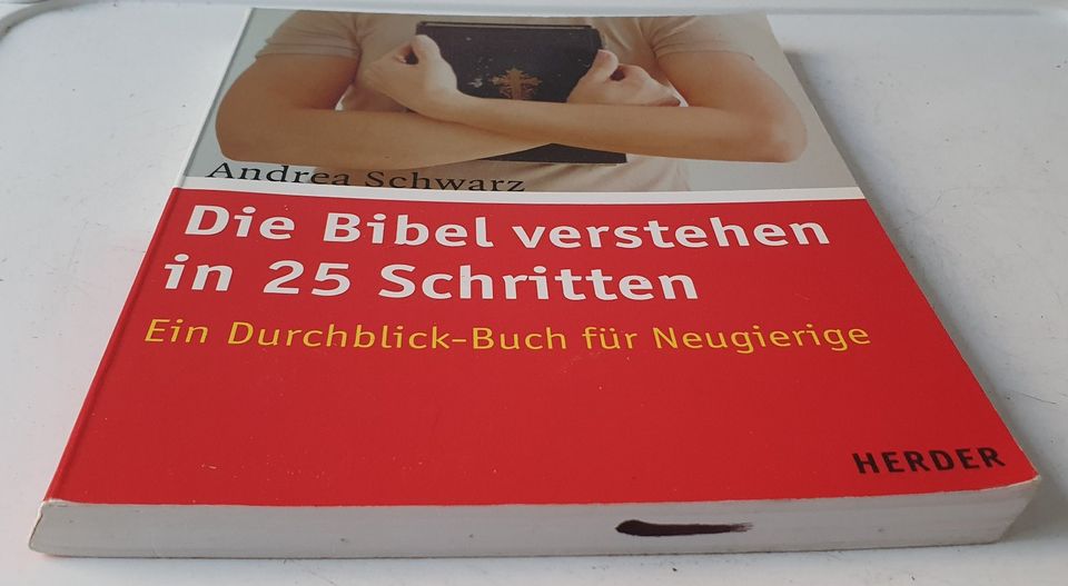 Die Bibel verstehen in 25 Schritten v. Andrea Schwarz, Herder in Lübeck