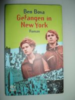 Gefangen in New York - Roman von Ben Bova Nordrhein-Westfalen - Erkrath Vorschau
