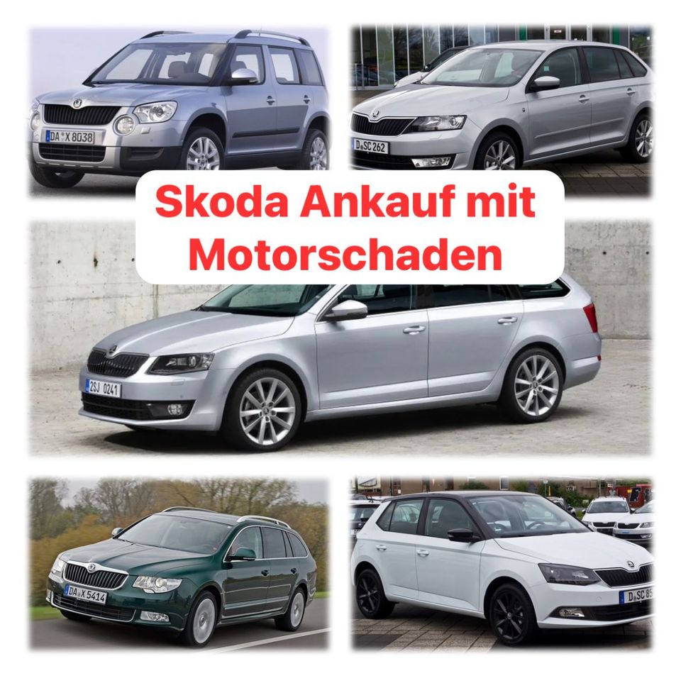 Ankauf mit Motorschaden Skoda Yeti Octavia Fabia SuperB Rapid in Dortmund