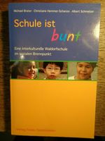 Brater, Hemmer-Schanze, Schmelzer: Schule ist bunt ⭐NEU⭐ungelesen Thüringen - Jena Vorschau