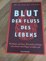 Blut / Der Fluss des Lebens / Dr. Reinhard Friedl Essen - Essen-Stadtmitte Vorschau