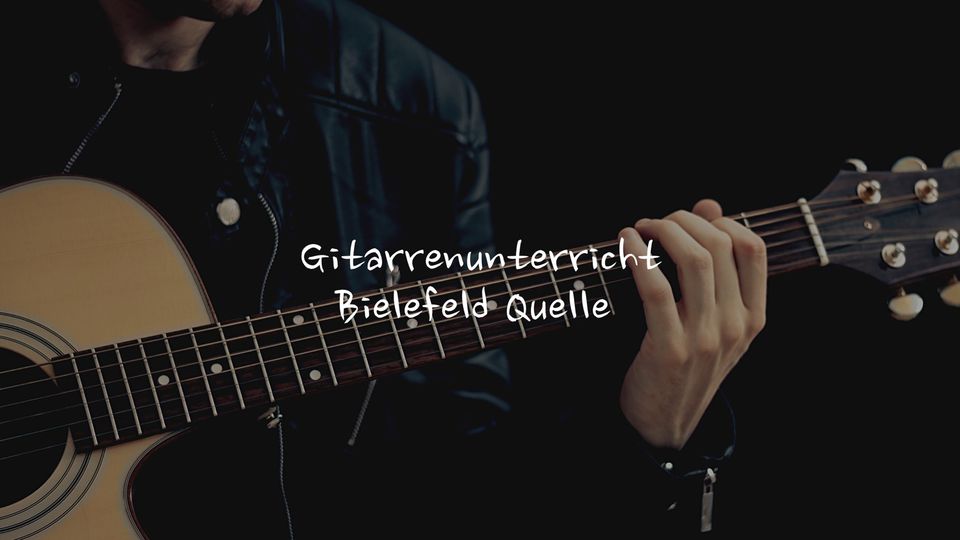 Gitarrenunterricht in Bielefeld Quelle in Bielefeld